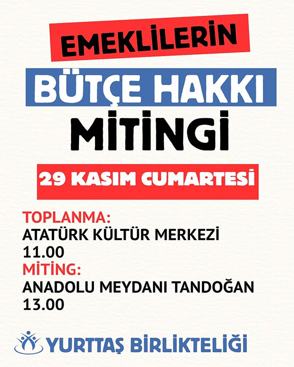 Yurttaş Birlikteliği’nden “Emeklilerin Bütçe Hakkı” mitingine çağrı!