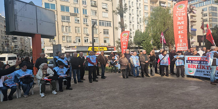 Mersinli Emekliler: “İktidar sahipleri çok yakında yanıldıklarını anlayacaklar”